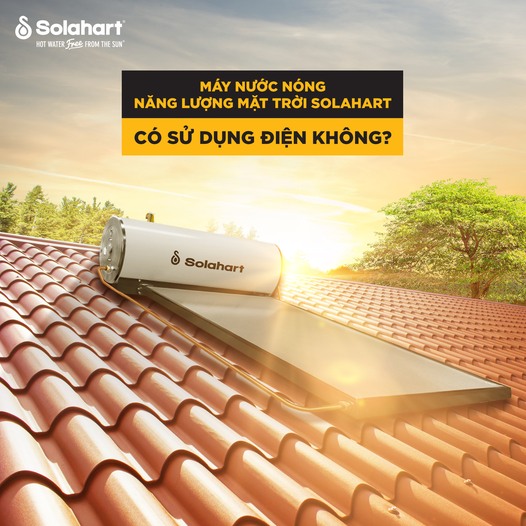 MÁY NƯỚC NÓNG NĂNG LƯỢNG MẶT TRỜI SOLAHART CÓ SỬ DỤNG ĐIỆN KHÔNG?