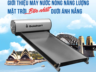 TẠI SAO MÁY NƯỚC NÓNG NĂNG LƯỢNG MẶT TRỜI SOLAHART LẠI ĐƯỢC ĐÁNH GIÁ RẤT TỐT