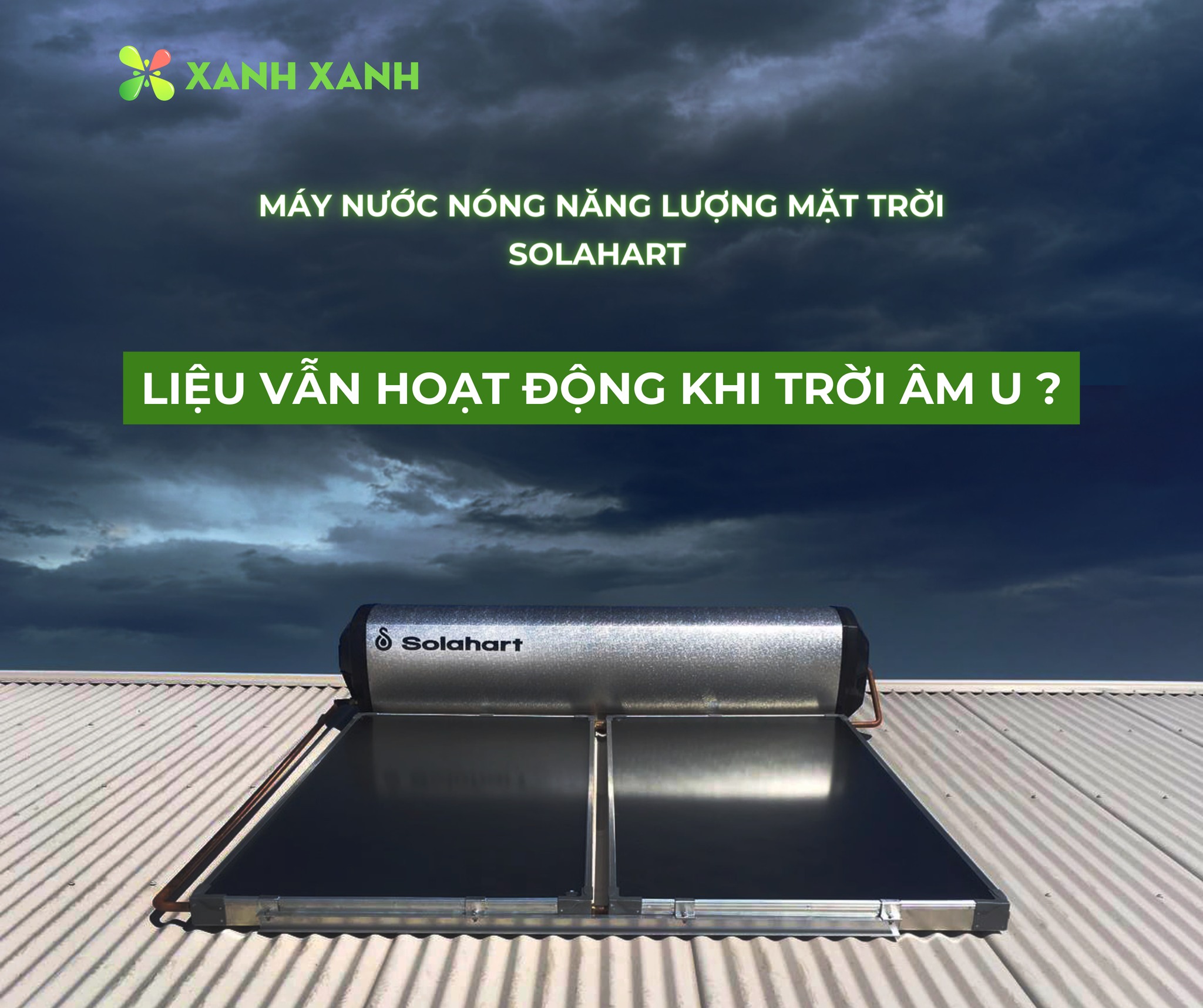 Hệ thống nước nóng năng lượng mặt trời Solahart liệu có hoạt động khi trời không có nắng