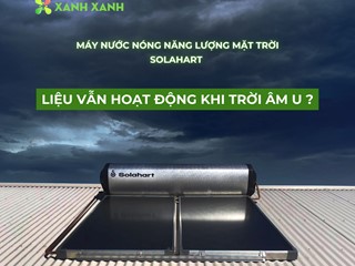 Hệ thống nước nóng năng lượng mặt trời Solahart liệu có hoạt động khi trời không có nắng